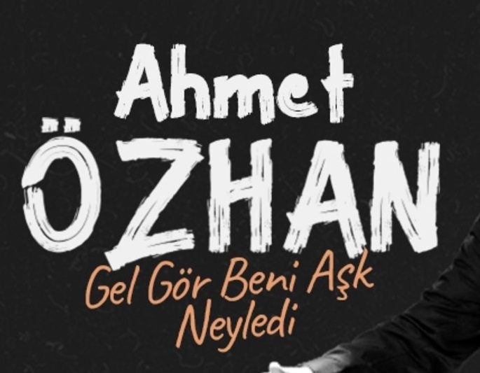 Ahmet Özhan Gel Gör Beni Aşk Neyledi
